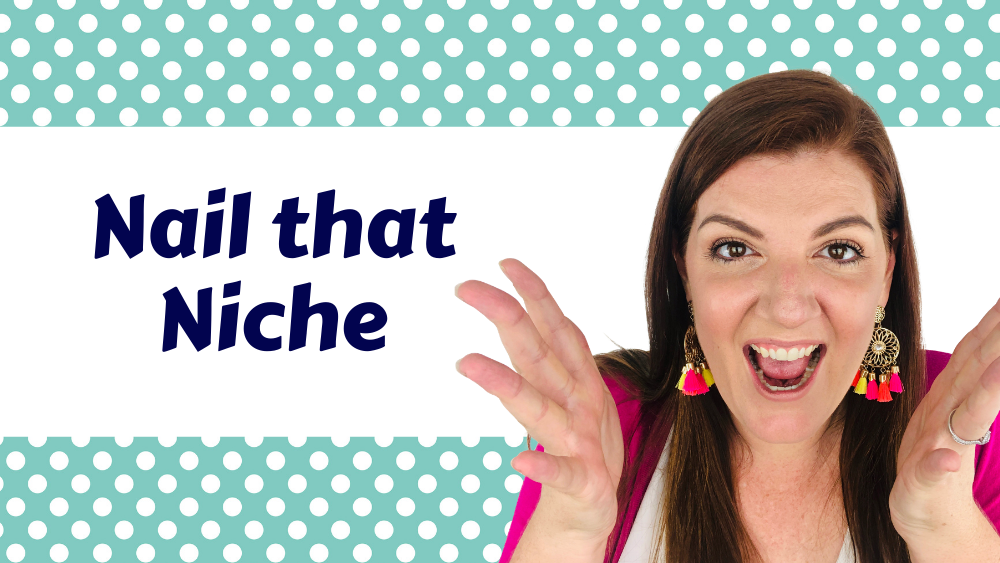 Nail That Niche evergreen