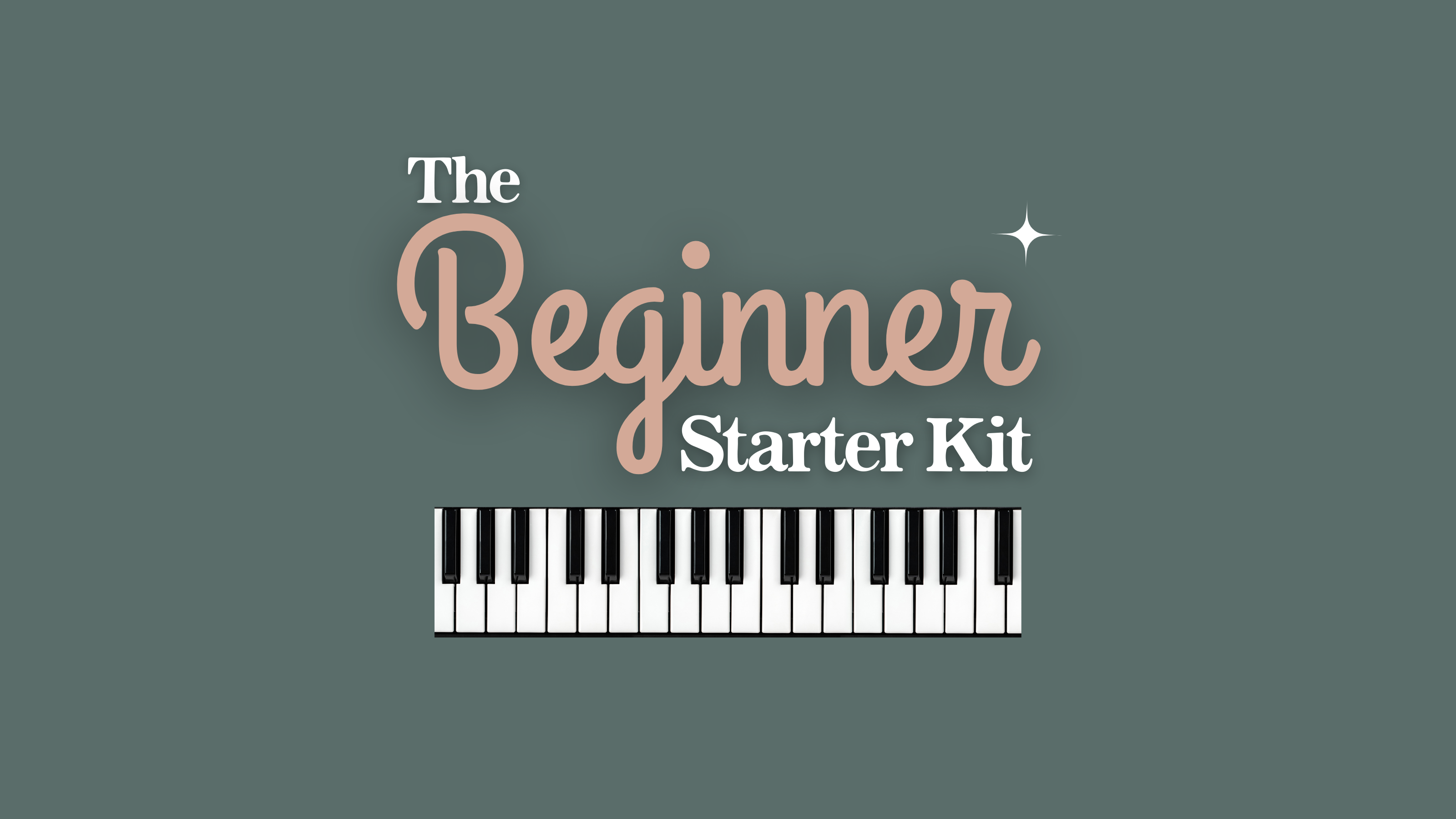 The beginner starter kit